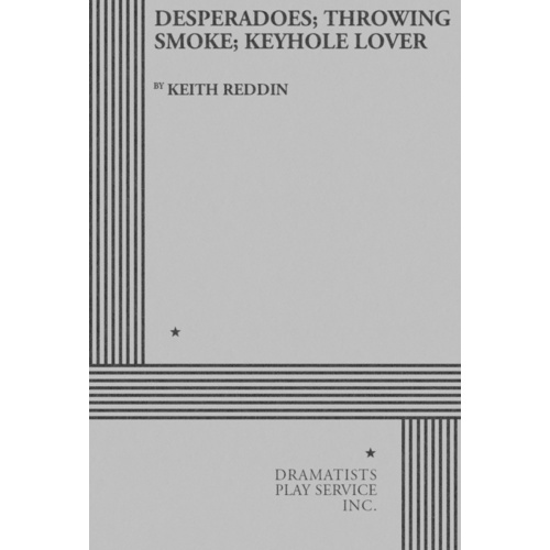 Desperadoes/Throwing Smoke/Keyhole Lover Book