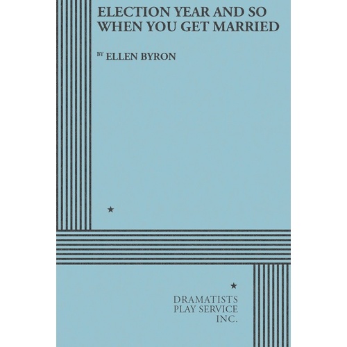 Election Year And So When You Get Married Book