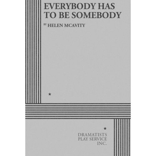 Everybody Has To Be Somebody Book