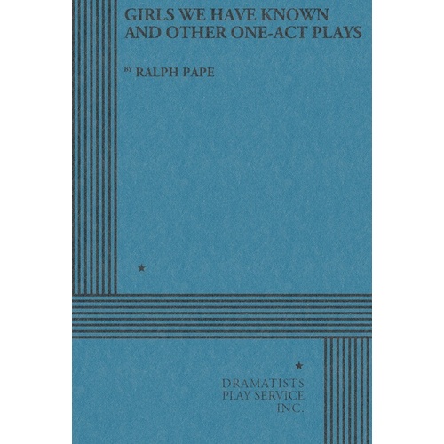 Girls We Have Known And Other One-Act Plays Book