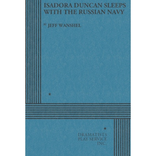 Isadora Duncan Sleeps With The Russian Navy Book