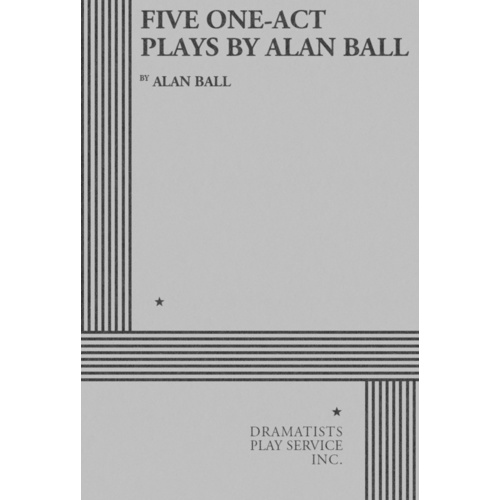 Five One-Act Plays By Alan Ball Book