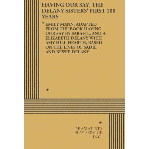 Having Our Say The Delany Sisters First 100 Years Book
