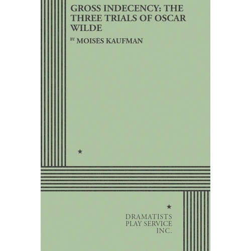 Gross Indecency The Three Trials Of Oscar Wilde Book