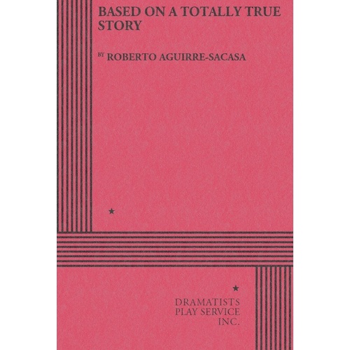 Based On A Totally True Story (Play) Book