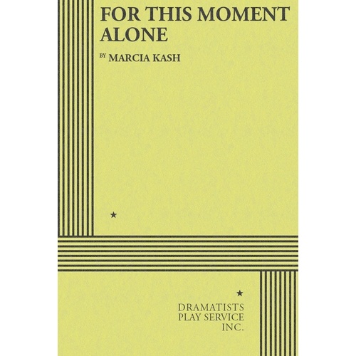 For This Moment Alone (Play) Book