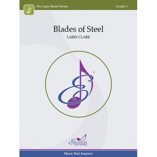 Blades of Steel Concert Band Sheet Music by Larry Clark