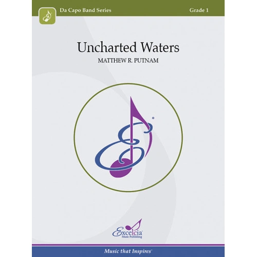 Uncharted Waters Concert Band Sheet Music Grade 1 by Matthew R. Putnam