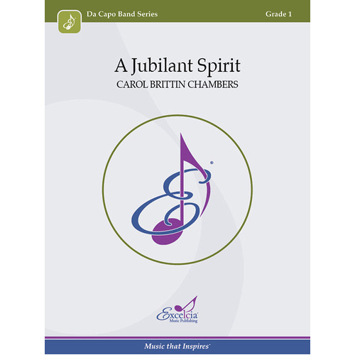 A Jubilant Spirit by Carol Brittin Chambers, Concert Band Sheet Music, Grade 1, Duration 1'30"