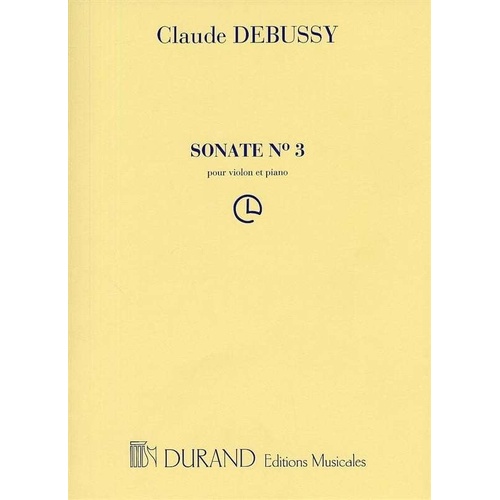Debussy - Sonata No. 3 for Violin and Piano, Durand Editions Musicales
