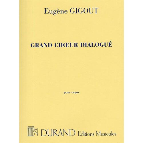 Gigout - Grand Choeur Dialogue For Organ (Softcover Book)
