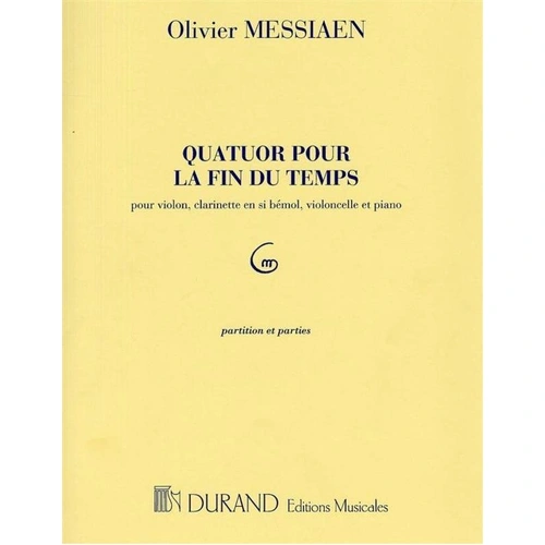 Messiaen - Quatuor Pour La Fin Du Temps for Clarinet, Violin, Cello, Piano