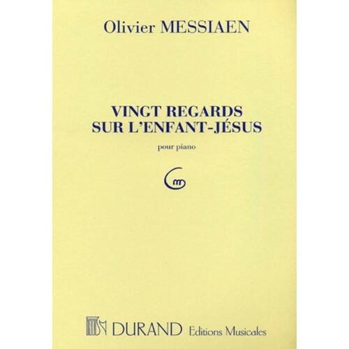 Messiaen - 20 Regards Sur Lenfant Jesus For Piano Book