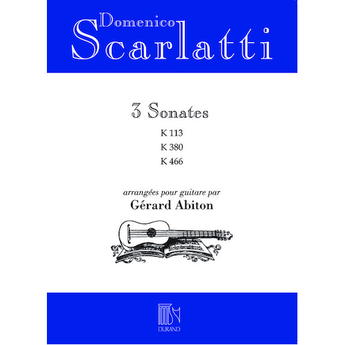 Scarlatti - 3 Sonatas K113 K380 K466 For Guitar