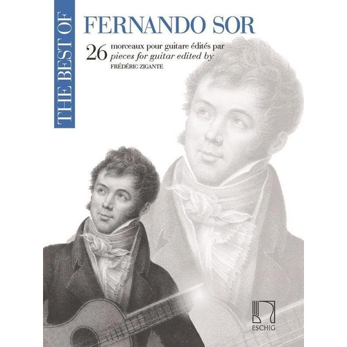 The Best of Fernando Sor: 26 Pieces for Guitar by Max Eschig, Edited by Frdric Zigante, 136 Pages