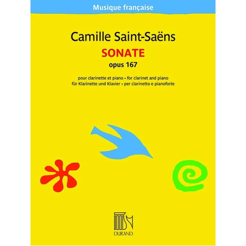 Saint-Saens - Sonata Op. 167 for Clarinet and Piano, Durand Editions, 68 Pages, Musique Francaise Series