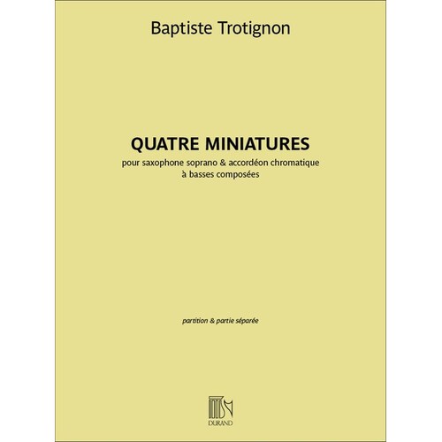 Trotignon - Quatre Miniatures For Soprano Sax/Accordion Softcover Book (Soprano Saxophone)
