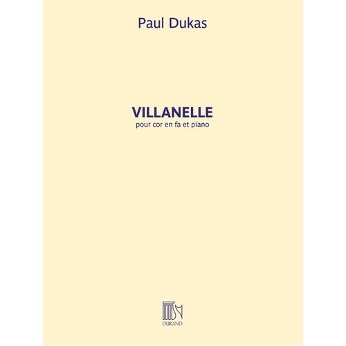 Dukas - Villanelle for French Horn and Piano, 20 Pages, Durand Editions Musicales