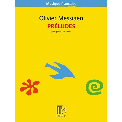 Messiaen - Preludes for Piano, 64 Pages, Piano Solo, Durand Editions Musicales, Musique Francaise Series