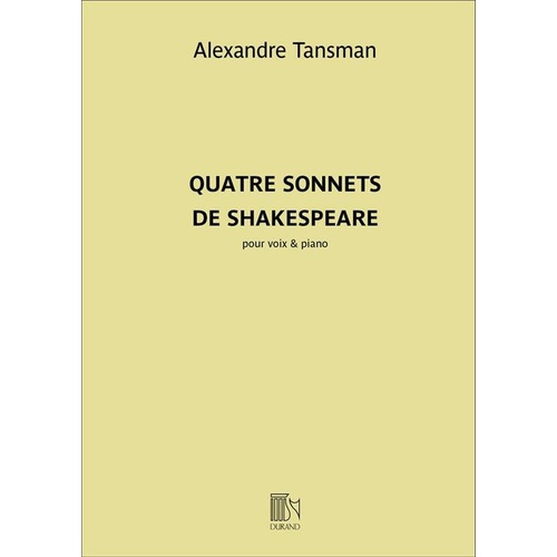 Tansman - Quatre Sonnets De Shakespeare Voice/Piano Book