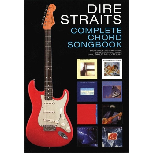 Dire Straits Complete Chord Songbook - 60 Songs, Lyrics & Chords, Guitar Chord Boxes, 168 Pages