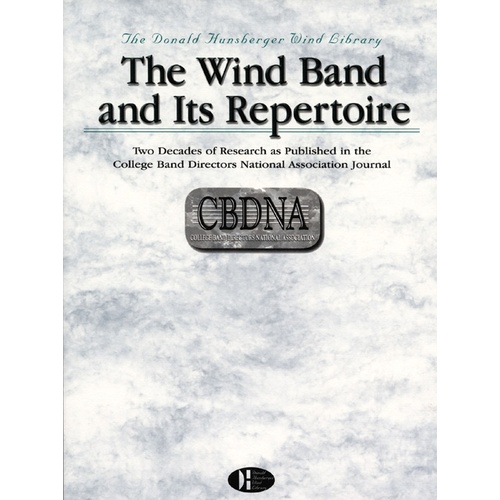 Wind Band and its Repertoire CBDNA Journal Book - Concert Band Sheet Music