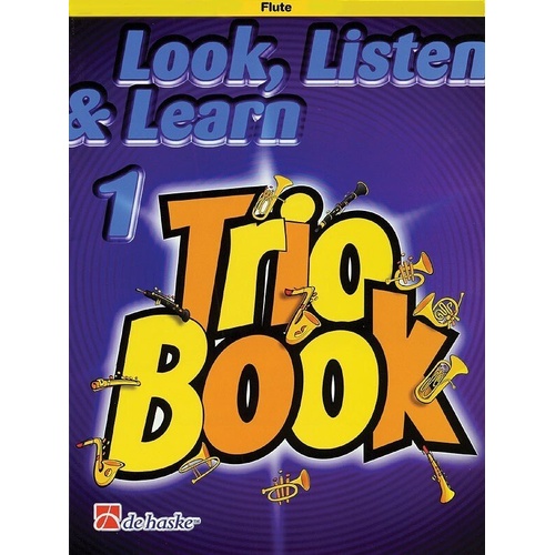 Look Listen and Learn Trio Book 1 for Flute