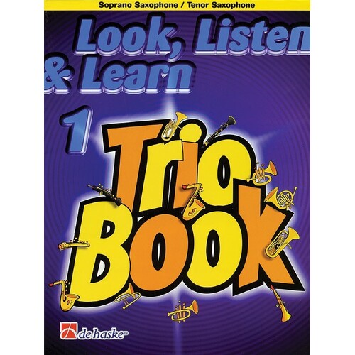 Look Listen And Learn 1 Trios Sop/Tenor Saxophone (Softcover Book)
