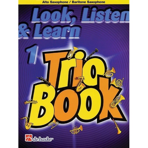 Look Listen & Learn Trio Book 1 for Alto Saxophone