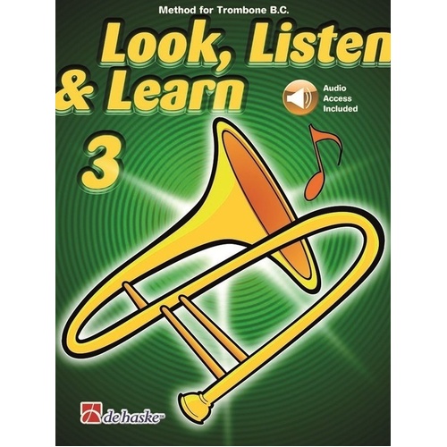 Look Listen & Learn 3 Trombone B.C. by Philip Sparke