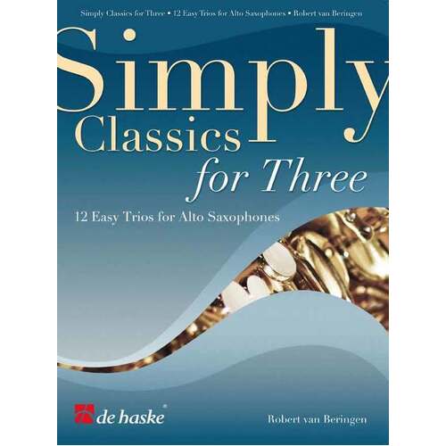 Simply Classics For Three Saxophone Trios (Softcover Book)