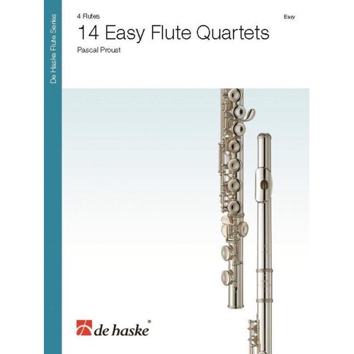 Proust 14 Easy Flute Quartets by Pascal Proust - Flute Quartet, 36 Pages, De Haske Publications