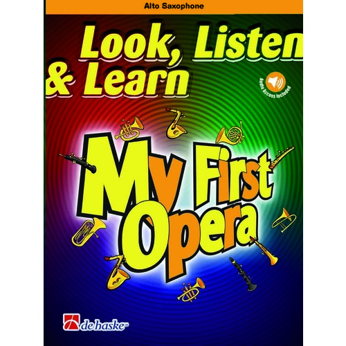 Look Listen And Learn My First Opera Alto Sax Book/Online Audio Book