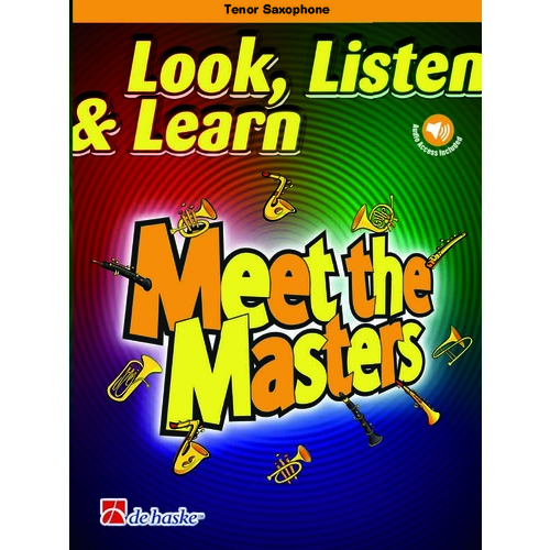 Look Listen And Learn Meet The Masters Tenor Sax Book/Online Audio Book
