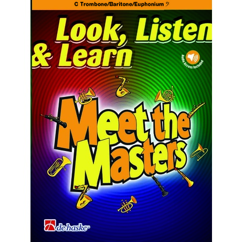 Look Listen And Learn Meet The Masters Trombone Book/Online Audio Book