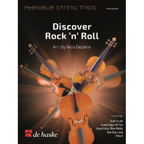 Discover Rock 'n' Roll Flexible String Trios SC/PTS by Nico Dezaire - Cello, Viola, Violin - 28 Pages - De Haske Publications