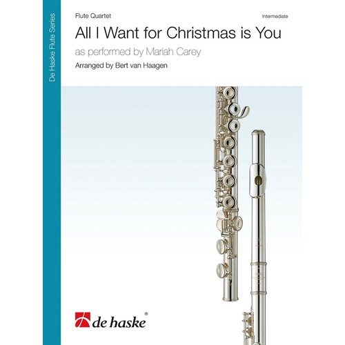 All I Want For Christmas Is You Flute Quartet Score/Parts Book
