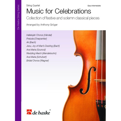 Music for Celebrations String Quartet Arranged by Anthony Groger
