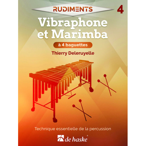 Deleruyelle - Rudiments 4 Vibraphone & Marimba 4 Mallets
