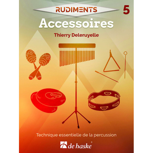 Deleruyelle - Rudiments 5 Accessoires