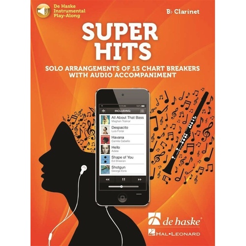 Super Hits Clarinet - De Haske Instrumental Play-Along, 28 Pages, Includes 15 Chart Hits, Downloadable Audio Tracks