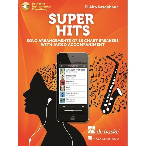 Super Hits - Alto Saxophone Play-Along Book by De Haske Publications