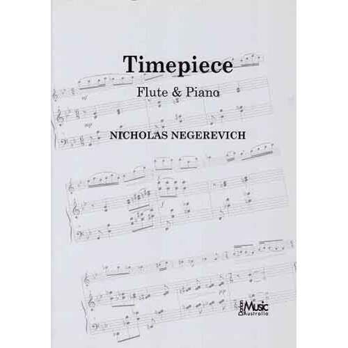 Negerevich - Timepiece Flute/Piano (Softcover Book)