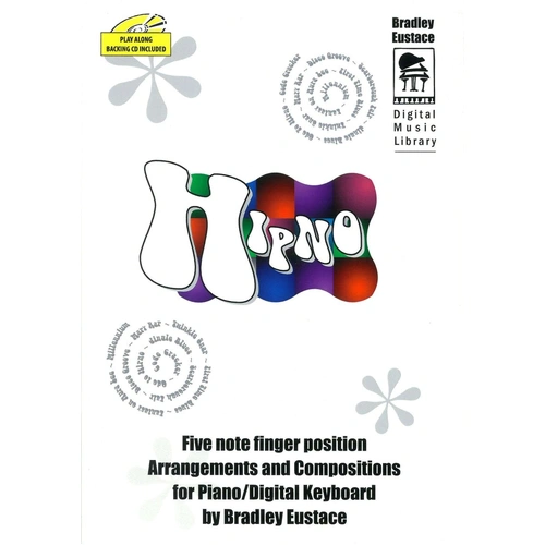 Hipno Piano/Keyboard Book with Backing CD by Bradley Eustace, 32 Pages, C Mat Publisher