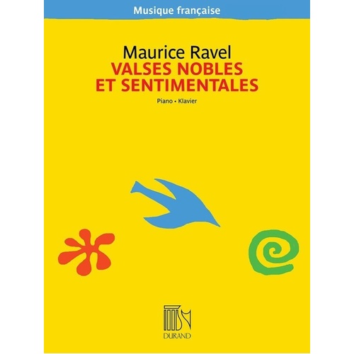 Ravel - Valses Nobles et Sentimentales for Piano, 40 Pages, Durand Editions Musicales, Musique Francaise Series