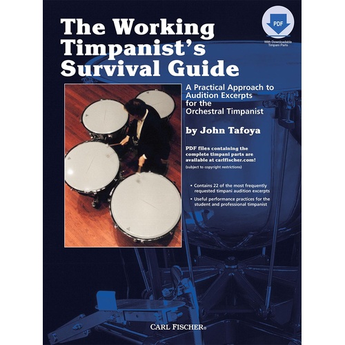 Working Timpanists Survival Guide by John Tafoya - Percussion Sheet Music with 22 Timpani Audition Excerpts and Performance Practices