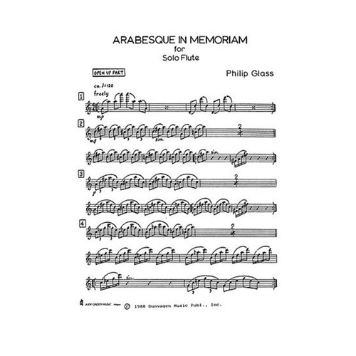 Arabesque In Memoriam for Solo Flute by Philip Glass, Published by Dunvagen Music Publishers, 4 Pages