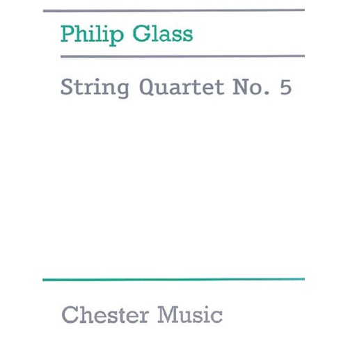 Glass - String Quartet No 5 Score Book