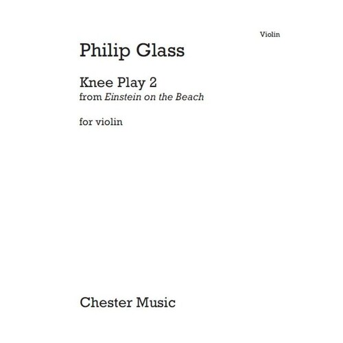 Glass - Knee Play 2 Einstein On Beach Violin/Organ (Softcover Book)