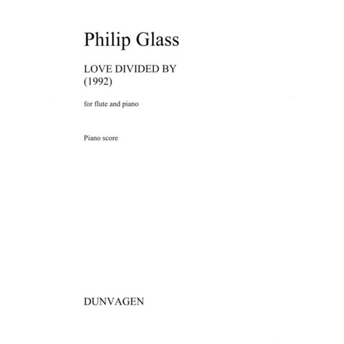 Glass - Love Divided By Flute/Piano (Softcover Book)